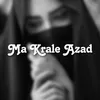 About Ma Krale Azad Song