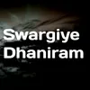 About Swargiye Dhaniram Song