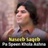 About Pa Speena Khola Ashna Song