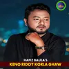 About keno Ridoy Korla Ghaw Song