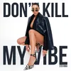 About Don't kill my vibe Song