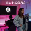 About Mi-ai pus capac Song