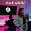 Mi-ai pus capac