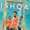 About Ishqa Chaare Ta Okri Song