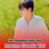 About Khatam Sawala Yari Song