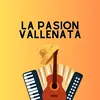 La pasion vallenata