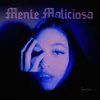 About Mente Maliciosa Song