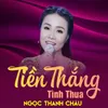 Tiền Thắng Tình Thua