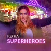 About Superheroes Song