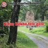 Nidan Dekhe fele gele