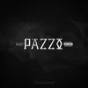 About PAZZO Song