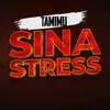 About Sina Stress Song