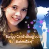 About Bungo Cinto dihati putih Song
