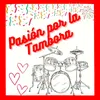 About Pasion por la tambora Song