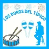 Los duros del tipico