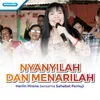 About Nyanyilah dan Menarilah Song