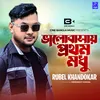 About Valobasay Prothom Modhu Song