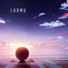 About LUBMU Song