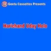 About Harichand Uday Holo Song