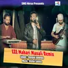 About EZE Mahari Manali Remix Song