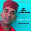 About Ho Jhuri Khau Kalza Song