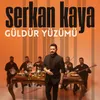 Güldür Yüzümü