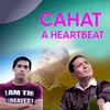 Cahat A Heartbeat