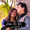 About Hum Ko Kis Song