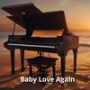 About Baby Love Again Song