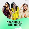 About Maamigoulu Oru Molu Song