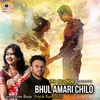 Bhul Amari Chilo