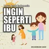 Ingin Seperti Ibu