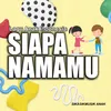 About Siapa Namamu Song