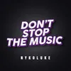 About Don't Stop The Music Song