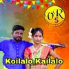 About Koilalo Kailalo Song