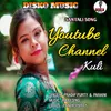 About Youtube Channel Kuli Song