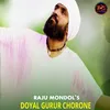 Doyal Gurur Chorone