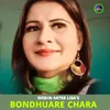 About Bondhuare Chara Song