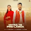 About Mitra Te Pind Lagda Song