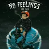 About No Feelings Song