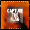 About Capture the Flag Song