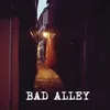 About Bad Alley Song