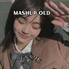 About MASHUP OLD Song