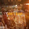 About Don't Sleep Song