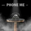 About Phone Me Song