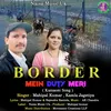 Border Mein Duty Meri