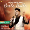 About Yehsu sade Naal Balle Balle Song