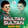 About Multan Sultan Song