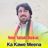 Ka Kawe Meena