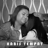 About Habis Tempat Song